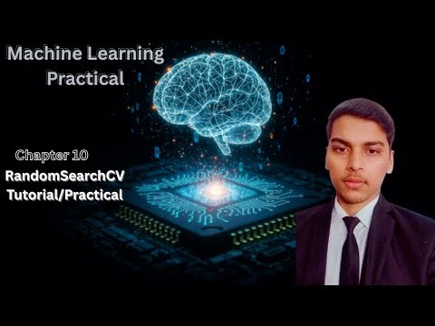 RandomSearchCV Tutorial with Live Code in Hindi | Chapter 10 | Machine Learning Practical |