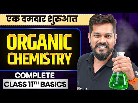 Bridge Course: Complete Class 11th ORGANIC CHEMISTRY - Basics in One Shot || Lakshya JEE 2027🔥