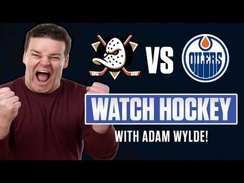 Anaheim Ducks vs Edmonton Oilers GAME 1 LIVE w/ Adam Wylde