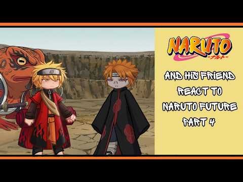 🦊Naruto and His Friends React to NARUTO FUTURE🍥 ||Part 4|| Gacha Life 2