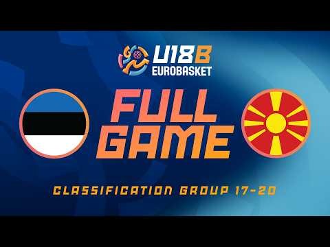 Class. Group 17-20 | EST v MKD | Full Basketball Game | FIBA U18 Women's EuroBasket 2026 Division B