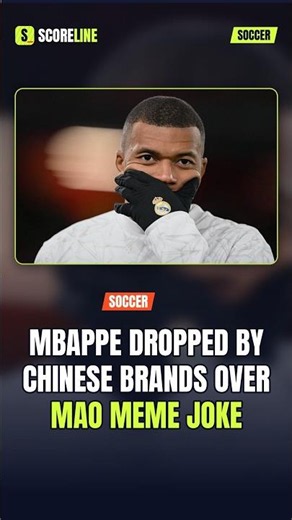 Mbappe DROPPED by Chinese Brands Over Mao Meme Joke #Shorts