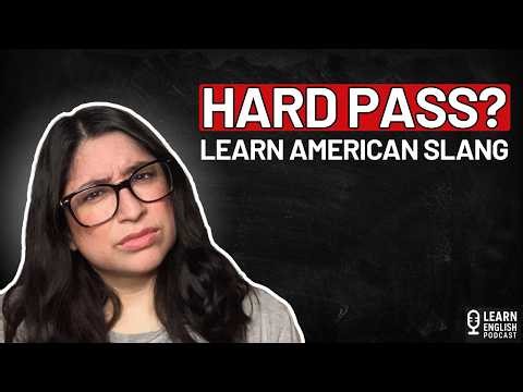 American Slang Explained: Hard Pass, Hard No, Hard Out Learn English Vocabulary