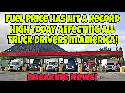 Breaking News! Fuel Price Has Hit A Record High Today Affecting All Truck Drivers In America! 