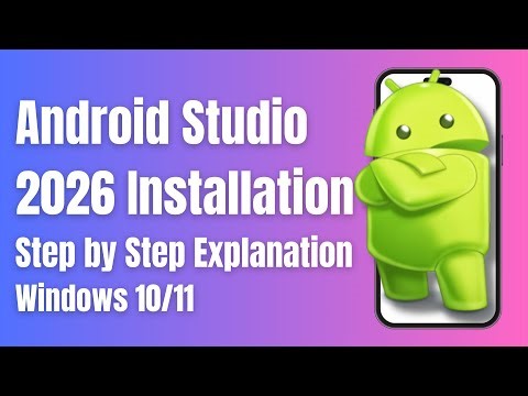 1.1 Android Studio Installation on Windows 11 (2026) | Step-by-Step Guide