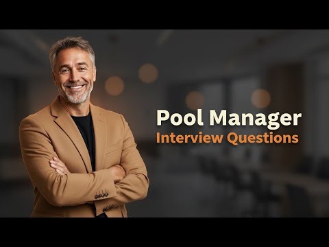 5 Pool Manager Interview Questions (And How to Nail Them)