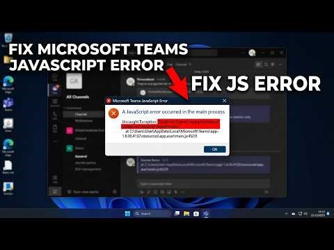 How to Fix Microsoft Teams JavaScript Error (App Won't Open)