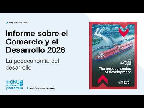 Trade and Development Report 2026 - Spanish version