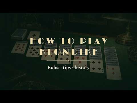 How to Play Klondike Solitaire: Rules, Tips and History