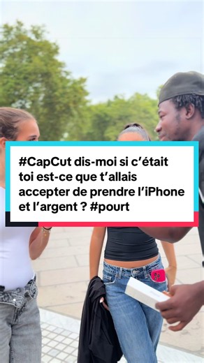 Dis-moi si c’était toi : accepter l’iPhone et l’argent