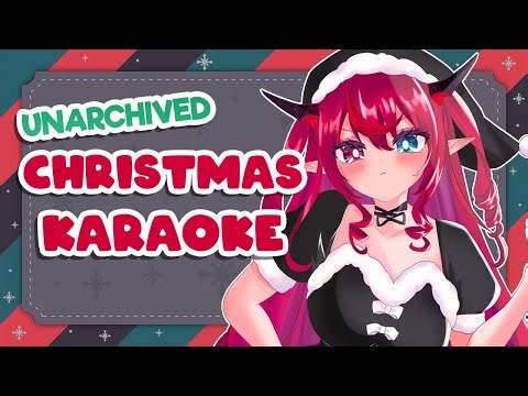 【UNARCHIVED KARAOKE 歌枠】It's the Festive Season Again 🎅🎄