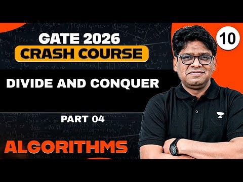Algorithms 10 | Divide and Conquer Part 04 | Algorithm Crash Course for GATE | Pankaj Sharma Sir