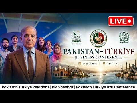 🔴LIVE: Pakistan Turkiye Relations | PM Shehbaz | Pakistan Turkiye B2B Conference | Geo News