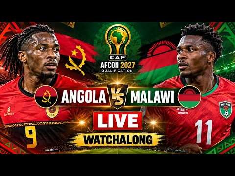 Angola vs Malawi Live AFCON 2027 Qualification Round 2 - Watchalong & Reaction