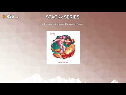 Laboratory Universes and Simulation Physics