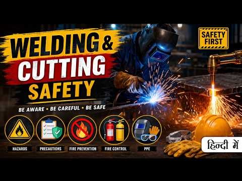 Training Videos on Welding & Cutting Safety | Hazards, Fire Prevention, PPE & Safe Work Practices