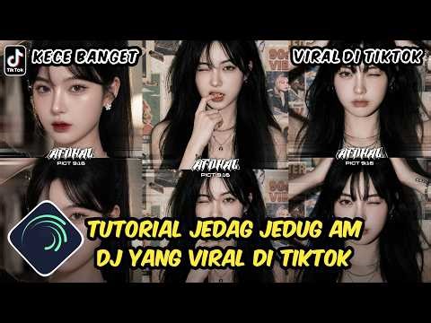 Tutorial Jedag Jedug Alight Motion DJ Lagi Viral Di Tiktok