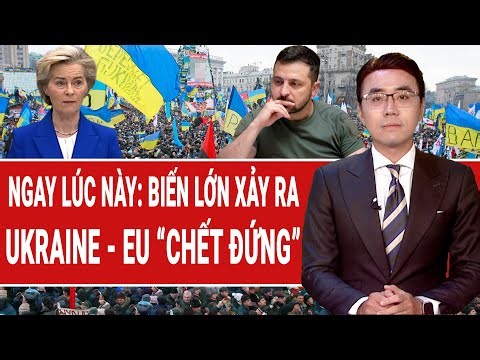 Bản tin quốc tế: Biến lớn “xoay trục” Ukraine; Châu Âu đối mặt kịch bản chưa từng có