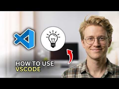 How to Use VSCode - Beginners Guide 2026