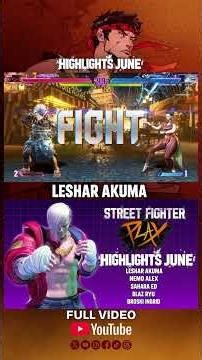 Street Fighter 6 Best Moments of May 2026 ft Leshar Akuma #sf6 #sfplay_highlights #sf6_akuma