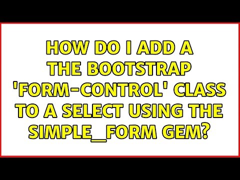 How do I add a the bootstrap 'form-control' class to a select using the Simple_Form gem?