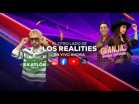 EN VIVO | El Otro Lado de los Realities | EXATLÓN MÉXICO DÉCIMA TEMPORADA 🔵🔴 | 26 de octubre 2026