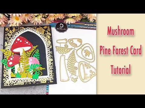Mushroom Pine Forest Card Tutorial - #Alinacutle #AlinaCraft #papercraft #amazon #temu #cardmaking