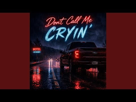 Don't Call Me Cryin'