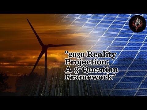 Reality Projection: 2030 in 3 Critical Questions