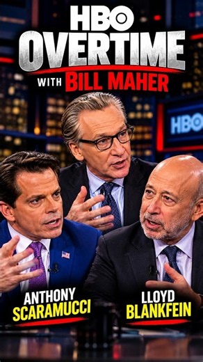 Bill Maher’s Overtime: Scaramucci & Blankfein Speak Out