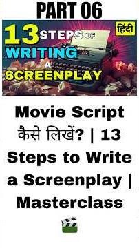 What is a Movie Treatment | How to Write a Movie Script: The 13-Step Screenwriting Masterclass 🎬