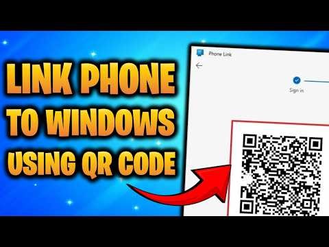 How to Link your Phone with Windows PC using QR Code
