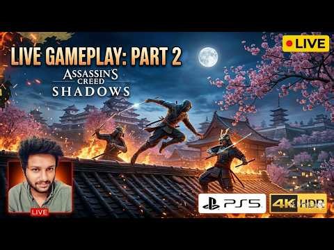 🔴 Assassin's Creed Shadows LIVE Gameplay - Part 2 (PS5 4K HDR) 🥷🏯
