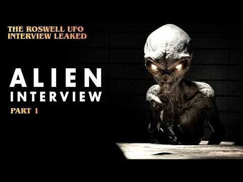 Roswell UFO Alien Interview Leaked (part 1)