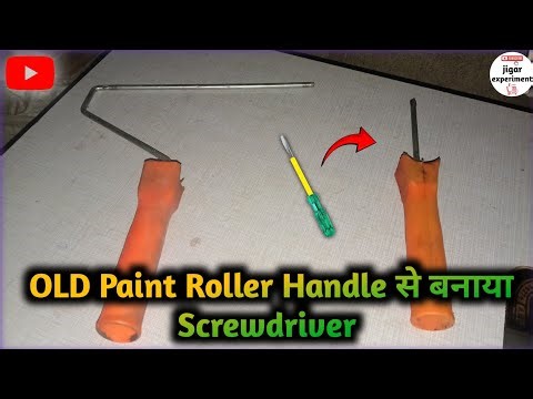 OLD Paint Roller Handle से बनाया Screwdriver 🪛 || घर पर बनाओ Screwdriver || #jigarexperiment