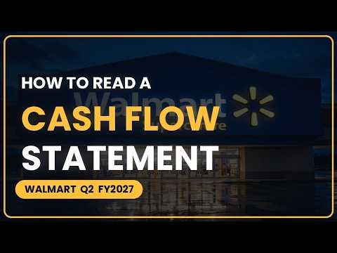 How to Analyze a Cash Flow Statement (Walmart Q2 FY2027)