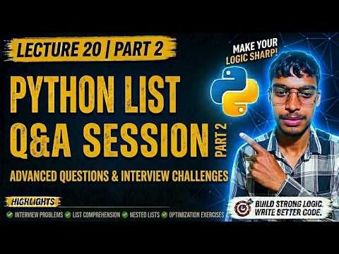 Python List Practice Questions Part 2 | Lecture 20 | Advanced Coding & Interview Problems 🐍