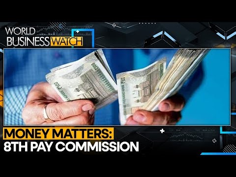 What's the Latest From the 8th Pay Commission? | World Business Watch | WION