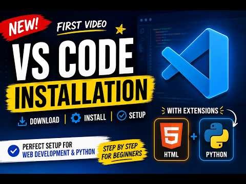 VS Code Installation for Beginners | Setup HTML & Python Extensions | Complete Guide 2026