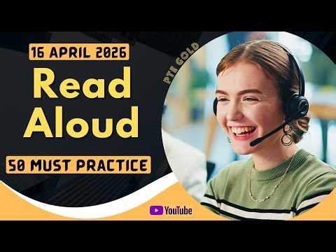 PTE Read Aloud - APRIL 2026 - MUST PRACTICE