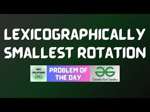 #1112 GFG POTD | Lexicographically Smallest Rotation | GFG Solutions | 02-10-2026