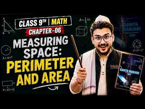 Class 9 Maths | Chapter 6: Measuring Space – Perimeter & Area | Pranav Sir
