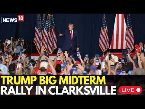 LIVE: Trump Holds Major Midterm Rally In Clarksville Ahead Of November 3 Vote | US MIDTERMS 2026