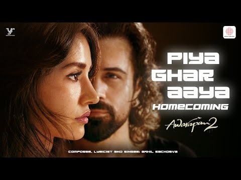 Piya Ghar Aaya - Homecoming | Awarapan 2 | Emraan Hashmi, Disha Patani, Puran Gabbi| Akhil Sachdeva