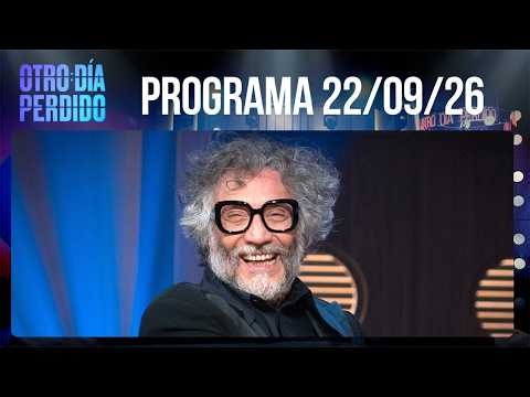 OTRO DÍA PERDIDO - Programa 22/09/26 - FITO PAEZ FUE A OFRECER SU CORAZÓN A ODP