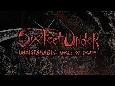 Six Feet Under - Unmistakable Smell of Death (Lyric Video)