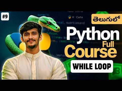 Python Full Course in Telugu | While Loop in Python | Video 9