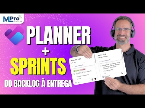 Sprints no Microsoft Planner, Scrum na prática do Backlog à entrega