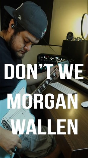 Don’t We Morgan Wallen @morganwallen #countrymusic #guitar @ToneJunkieTV @kemperampsofficial