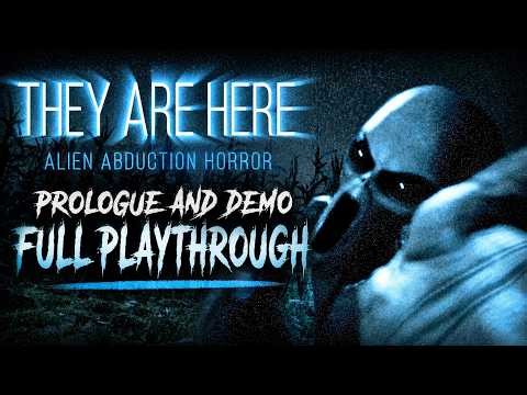 They Are Here: Alien Abduction Horror PROLOGUE and DEMO FULL PLAYTHROUGH - No Commentary